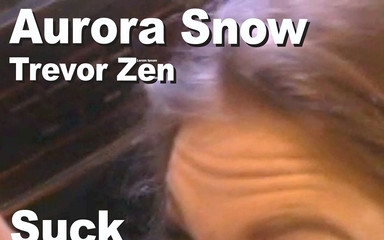 Aurora Snow & Trevor Zen Suck Fuck Facial Gmsc2106