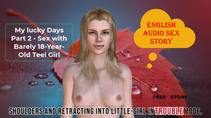 My Lucky Days Part 2 - Sex with Barely 18-year-old Teel Girl - English Audio Sex Story with Subtitle