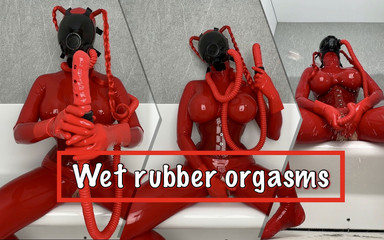 Wet Rubber Orgasms