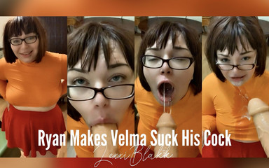 Ryan makes Velma SUCK HIS COCK