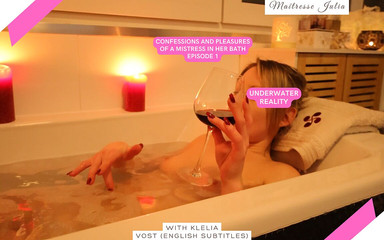 Part 1: Confidences and Pleasures of a Mistress in Her Bath - Mistress Julia
