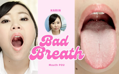 Experience the Intensity: Karin's Irresistible Bad Breath up Close