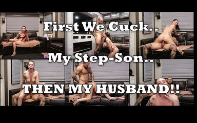 First We Cucked My Step-son and Now My Husband
