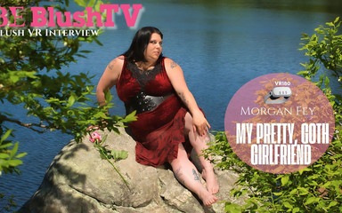 Blushtv - Morgan Fey My Pretty, Goth Girlfriend