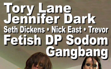 Jennifer Dark & Tory Lane & Nick East & Seth Dickens & Trevor Thompson: fetish, DP, sodomy gangbang
